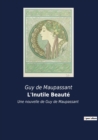 L'Inutile Beaute : Une nouvelle de Guy de Maupassant - Book