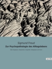 Zur Psychopathologie des Alltagslebens : UEber Vergessen, Versprechen, Vergreifen, Aberglaube und Irrtum - Book