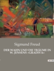 Der Wahn Und Die Traume in W. Jensens Gradiva - Book