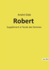 Robert : Supplement a l'ecole des femmes - Book