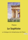 Le Sophiste : un dialogue de metaphysique de Platon - Book