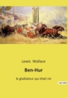 Ben-Hur : le gladiateur qui etait roi - Book