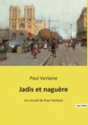 Jadis et naguere : Un recueil de Paul Verlaine - Book