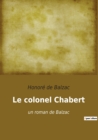 Le colonel Chabert : un roman de Balzac - Book