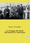 Le Voyage de Sarah Bernhardt en Amerique - Book