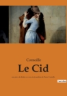 Le Cid : une piece de theatre en vers et alexandrins de Pierre Corneille - Book