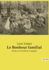 Le Bonheur familial : (Katia ou le bonheur conjugal) - Book