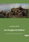 Les Voyages de Gulliver : un roman satirique ecrit par Jonathan Swift en 1721 - Book