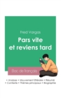 Reussir son Bac de francais 2023 : Analyse du roman Pars vite et reviens tard de Fred Vargas - Book