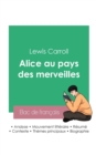 Reussir son Bac de francais 2023 : Analyse du roman Alice au pays des merveilles de Lewis Carroll - Book