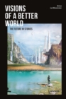 Visions of a better world : Applied Science-Fiction that may be your future - Book
