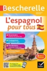 Bescherelle L'espagnol pour tous - nouvelle edition : tout-en-un (grammaire, conjugaison, vocabulaire, communiquer) - Book