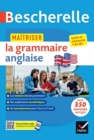 Bescherelle - Maitriser la grammaire anglaise (grammaire & exercices) : lycee, classes preparatoires et universite (B1-B2) - Book