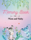 Memory Book for Mom and Baby : Keepsake Pregnancy Book Document your most precious moments Large Size 8,5 x 11 - Book