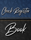 Check Register Book : 7 Column Payment Record, Record and Tracker Log Book, Personal Checking Account Balance Register, Checking Account Transaction Register (checkbook ledger) - Book