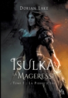 Isulka la Mageresse, Tome 1 : La Pierre d'Isis - Book