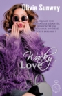 Wacky Love (serie Love #2) : comedie romantique - Chicklit - romance contemporaine - Book