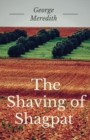 The Shaving of Shagpat : A fantasy novel by English writer George Meredith (unabridged) - Book