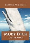 Moby Dick; Or, The Whale : A 1851 novel by American writer Herman Melville telling the obsessive quest of Ahab, captain of the whaling ship Pequod, for revenge on Moby Dick, the giant white sperm whal - Book