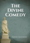The Divine Comedy : An Italian narrative poem by Dante Alighieri, begun c. 1308 and completed in 1320, a year before his death in 1321 and widely considered to be the pre-eminent work in Italian liter - Book