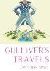 Gulliver's Travels : A 1726 prose satire by the Irish writer and clergyman Jonathan Swift, satirising both human nature and the "travellers' tales" literary subgenre. - Book