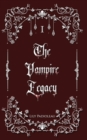 The Vampire Legacy Livre 1 (edition en francais) : Triangle vampirique et conflits politiques - Book
