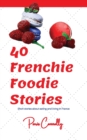 40 Frenchie Foodie Stories - Book