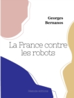 La France contre les robots - Book