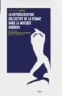 La representation collective de la femme dans la musique Raboday : 1995 - 2017 - Book