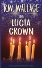 The Lucia Crown : A Young Adult Holiday Short Story - Book