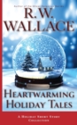 Heartwarming Holiday Tales : A Holiday Short Story Collection - Book