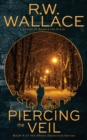 Piercing the Veil : Book 4 of the Ghost Detective Series - Book