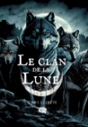 Le Clan de la Lune : Tome 1: La quete - Book