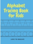 Alphabet Tracing Book for Kids - Book