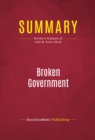Summary: Broken Government : Review and Analysis of John W. Dean's Book - eBook