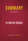 Summary: In Mortal Danger : Review and Analysis of Tom Tancredo's Book - eBook
