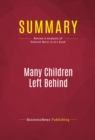 Summary: Many Children Left Behind : Review and Analysis of Deborah Meier et al's Book - eBook