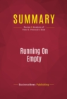 Summary: Running On Empty : Review and Analysis of Peter G. Peterson's Book - eBook