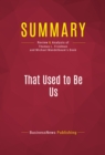 Summary: That Used to Be Us : Review and Analysis of Thomas L. Friedman and Michael Mandelbaum's Book - eBook