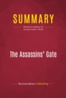 Summary: The Assassins' Gate : Review and Analysis of George Packer's Book - eBook
