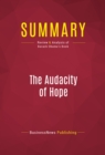 Summary: The Audacity Of Hope : Review and Analysis of Barack Obama's Book - eBook