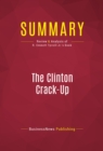 Summary: The Clinton Crack-Up : Review and Analysis of R. Emmett Tyrrell Jr.'s Book - eBook