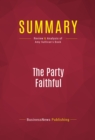 Summary: The Party Faithful : Review and Analysis of Amy Sullivan's Book - eBook