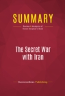 Summary: The Secret War with Iran : Review and Analysis of Ronen Bergman's Book - eBook