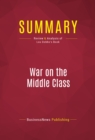 Summary: War on the Middle Class - eBook