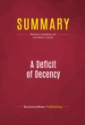 Summary: A Deficit of Decency : Review and Analysis of Zell Miller's Book - eBook