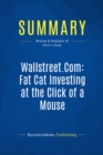 Summary: Wallstreet.Com: Fat Cat Investing at the Click of a Mouse - eBook