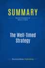 Summary: The Well-Timed Strategy - eBook