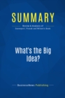 Summary: What's the Big Idea? - eBook