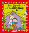 The Fun Street Friends and the Camping Trip - eBook